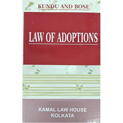Kamal Law House's Law of Adoptions by Kundu and Bose
